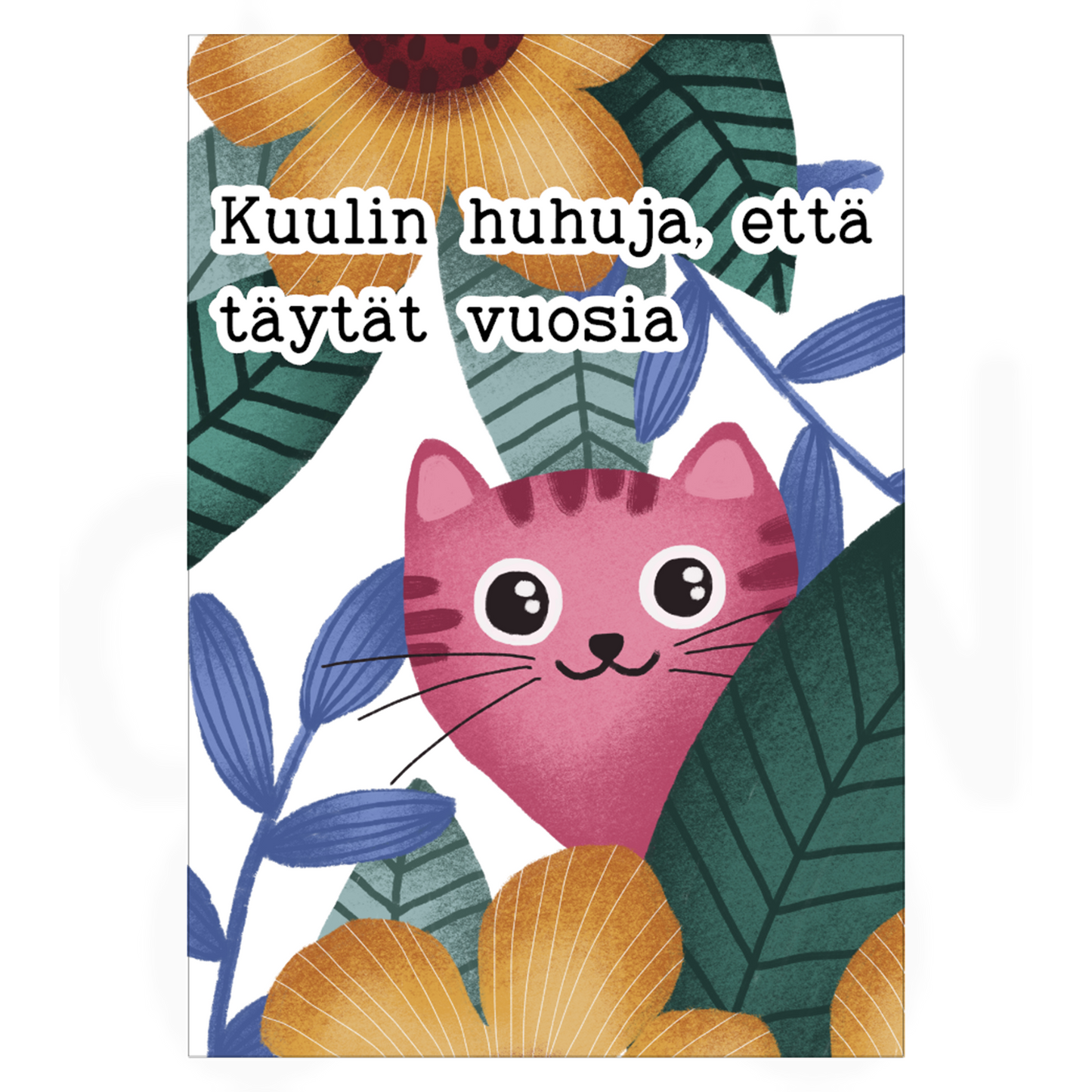 Kuulin huhuja, että täytät vuosia - Kortti