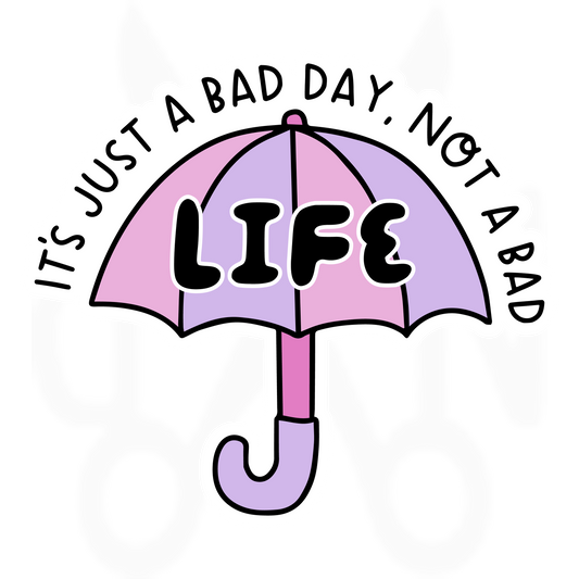 It's just a bad day, not a bad life - Leikekuva